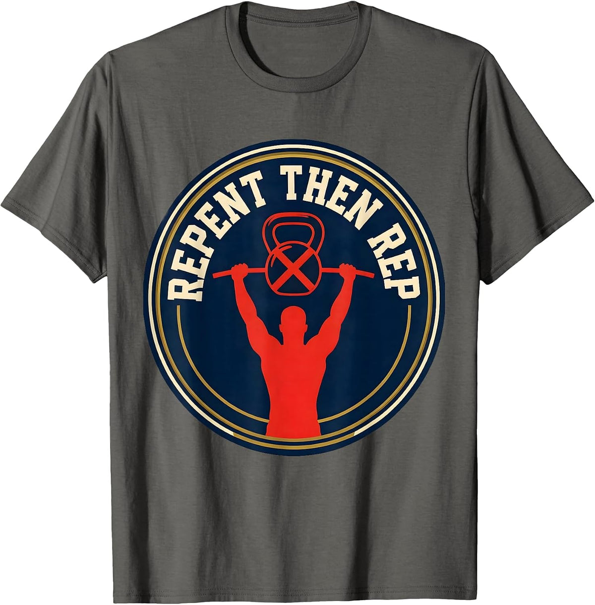 Repent Then Rep Christian Gym Weightlifting Scripture Humor T-Shirt - Asphalt Grey