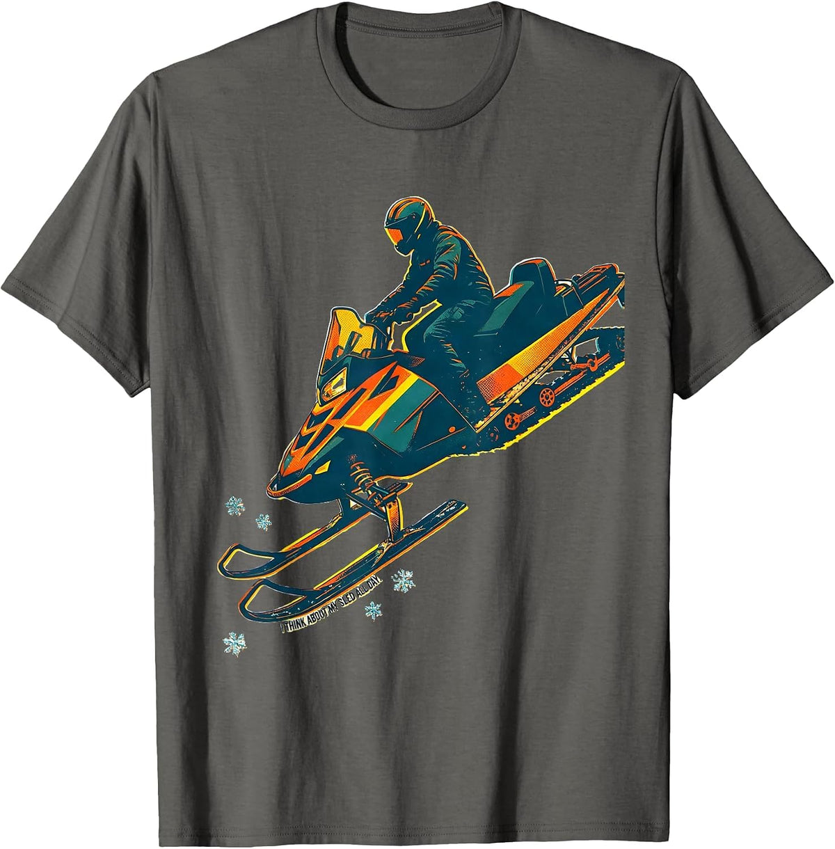 I Think About My Sled All Day Funny Snowmobile Rider Winter T-Shirt - Asphalt Grey