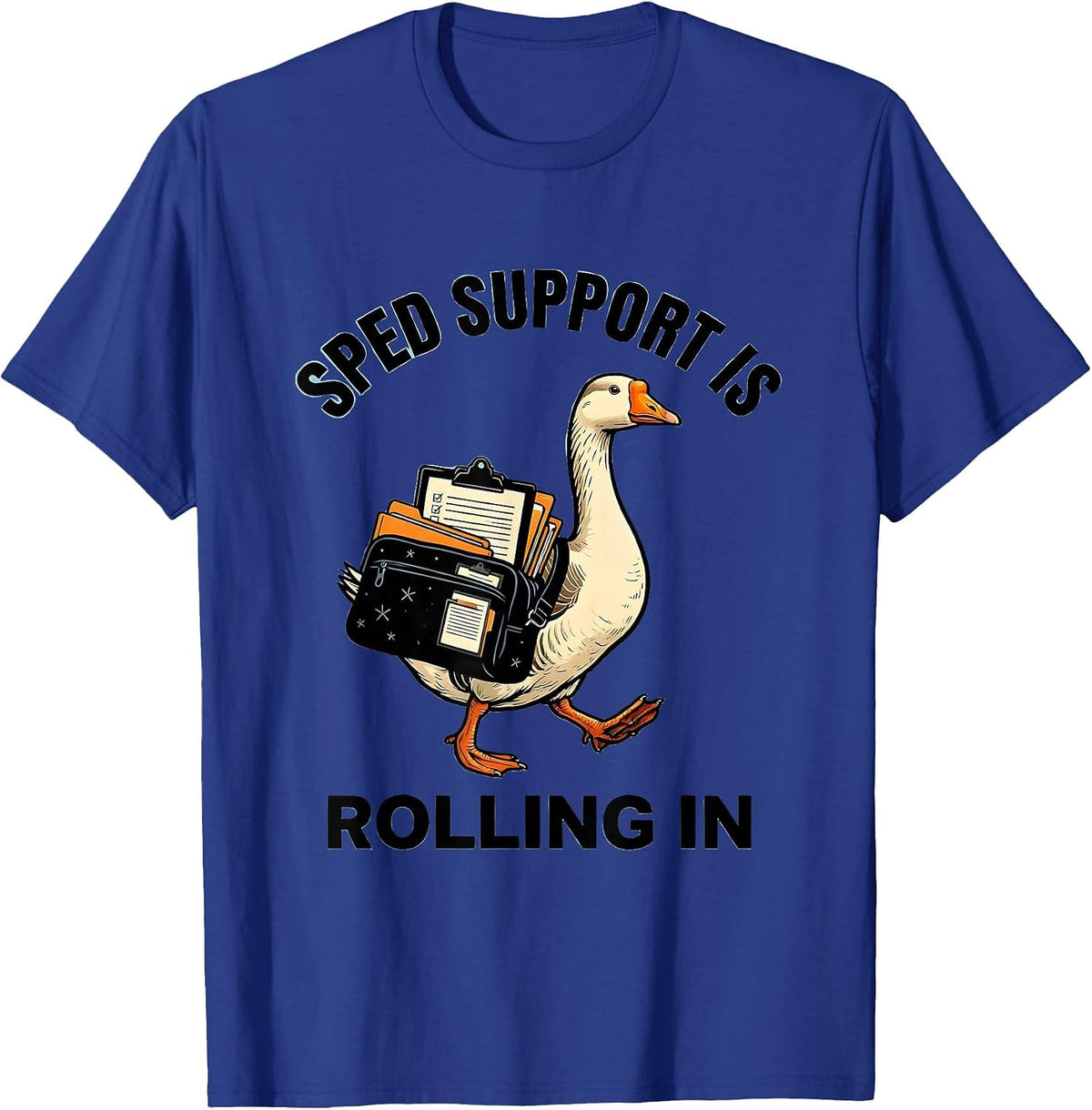 SPED Support Is Rolling In Funny Special Education Teacher T-Shirt - Royal Blue