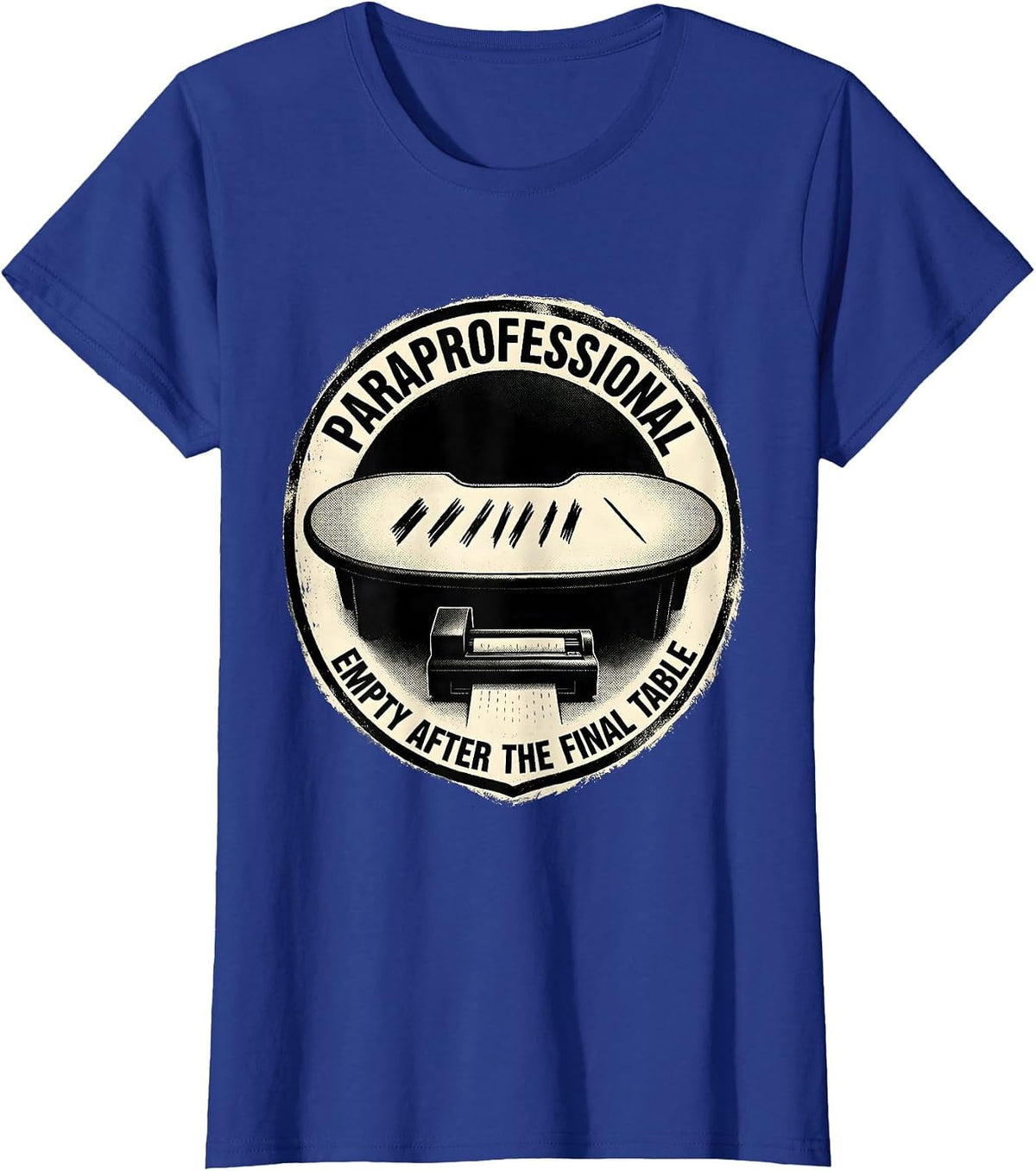 Women's PARAPROFESSIONAL / EMPTY AFTER THE FINAL TABLE Appreciated T-Shirt - Royal Blue
