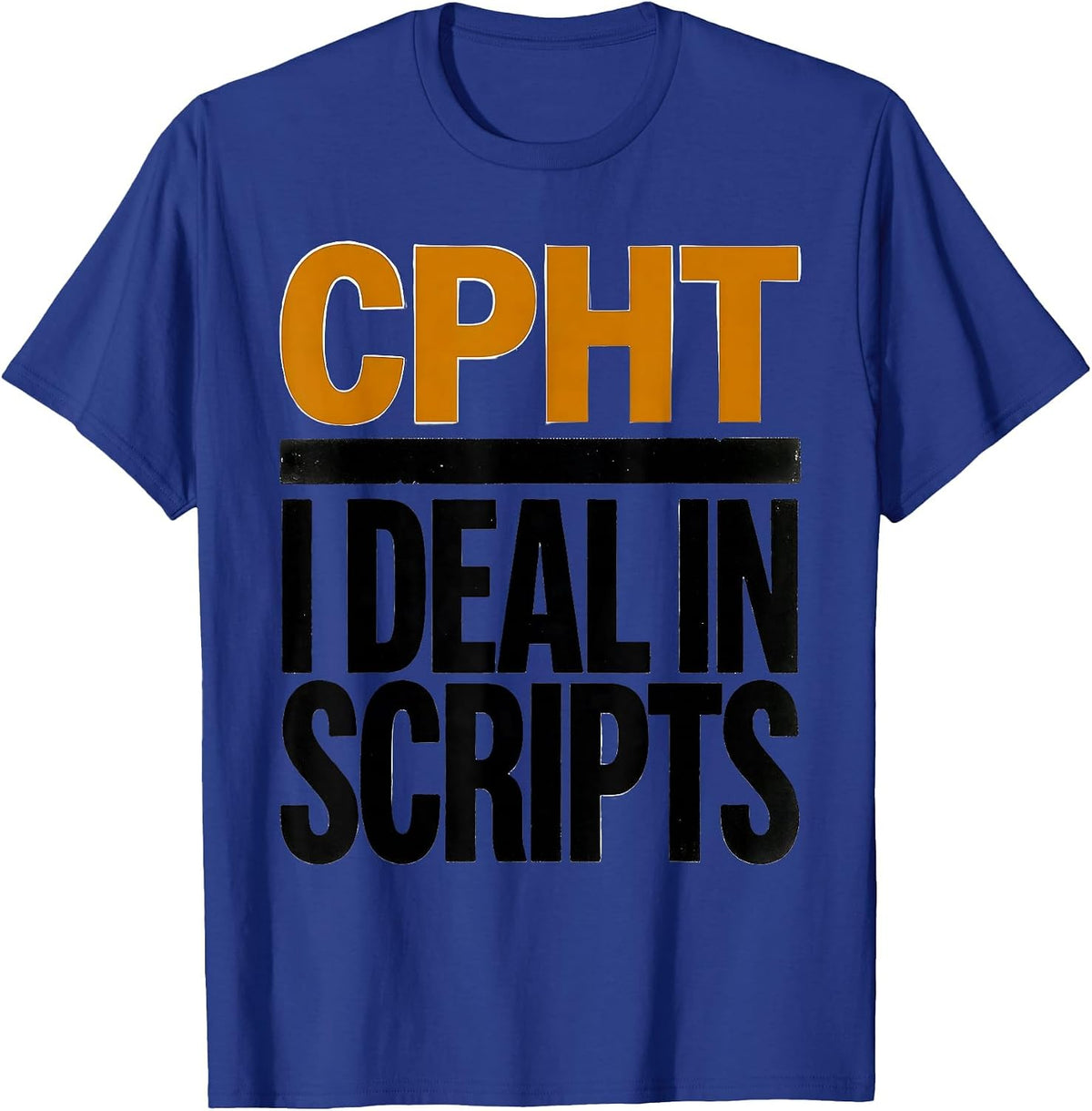 Men's CPhT: I Deal In Scripts Funny Pharmacy Technician Grad Gift T-Shirt - Royal Blue
