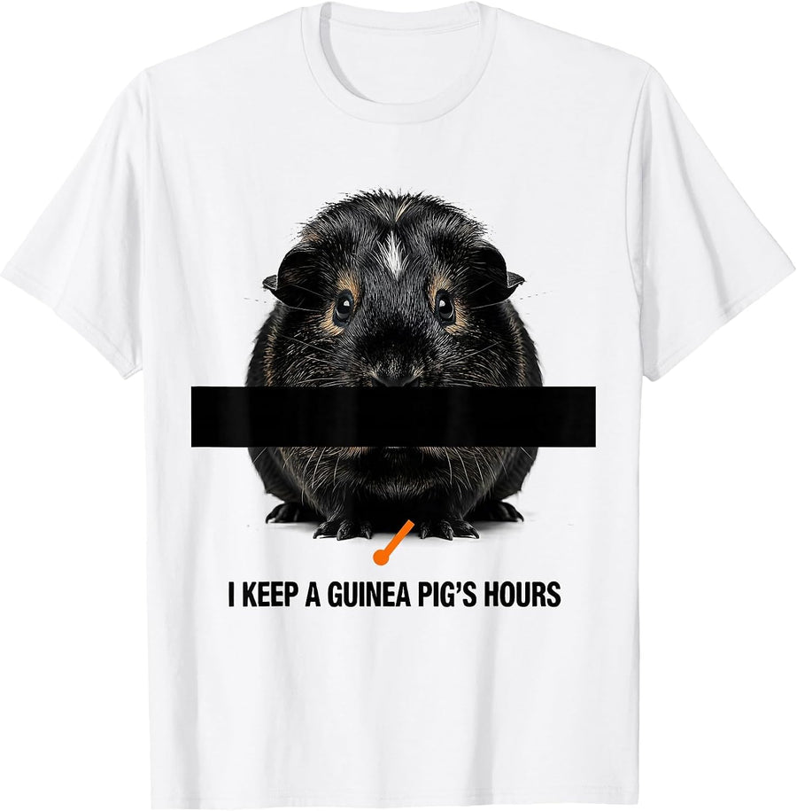 Men's I Keep A Guinea Pig's Hours Funny Cavy Lover Pet Owner T-Shirt - White