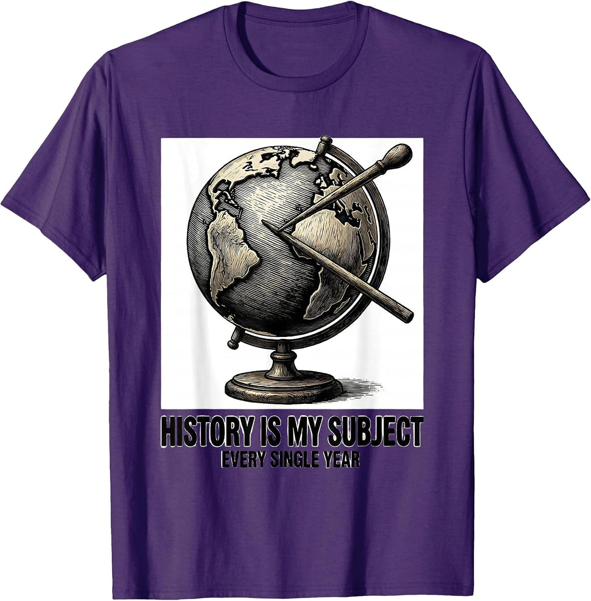 Men's History Is My Subject, Every Single Year History Teacher T-Shirt - Purple