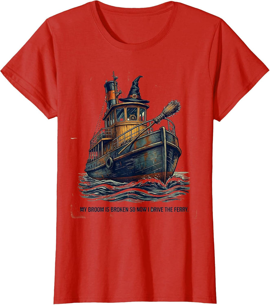 Women's My Broom Is Broken So Now I Drive The Ferry Vintage T-Shirt - Red