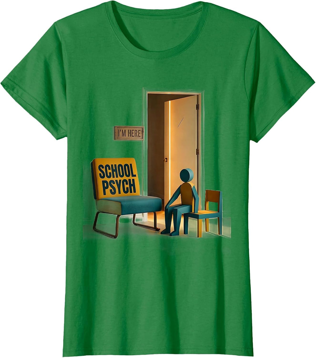 School Psych — I’m Here Midcentury Modern Support Staff T-Shirt - Kelly Green