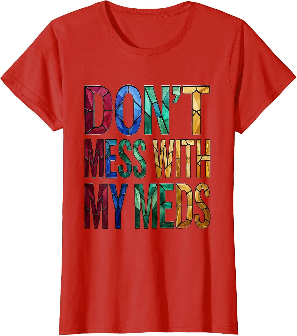 Women's Don't Mess With My Meds Pharmacy Technician T-Shirt - Red