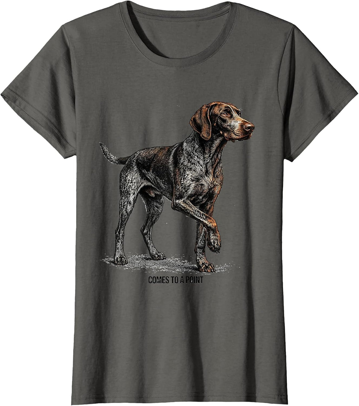 Women's Comes To A Point Funny German Shorthaired Pointer Dog Lover T-Shirt - Asphalt Grey