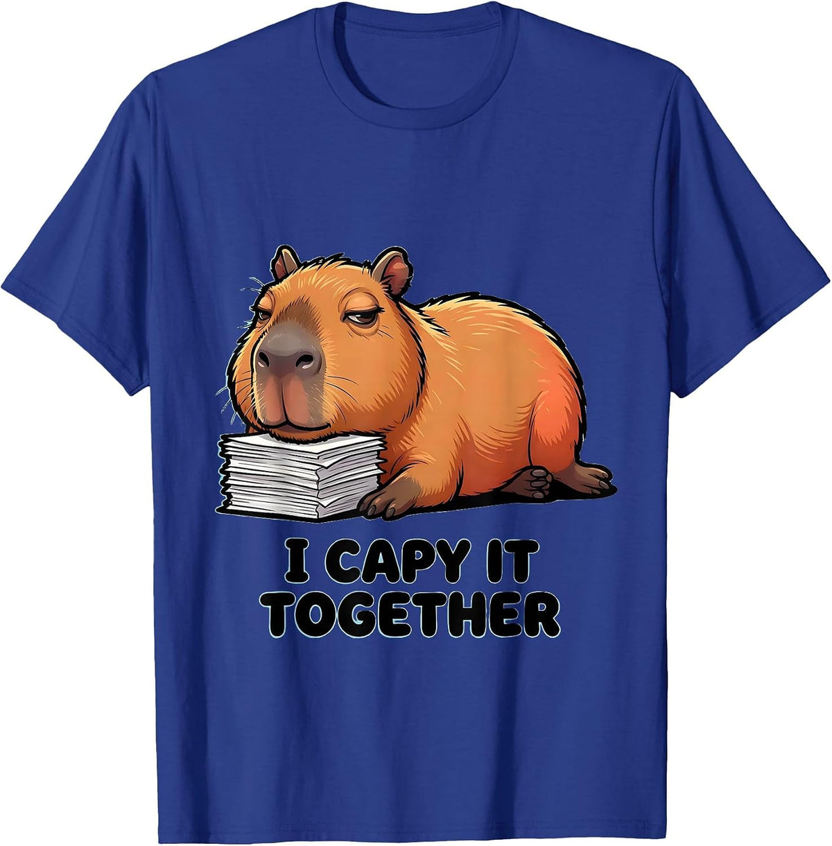 I Capy It Together Funny Capybara Meme Gamer Humor T-Shirt - Royal Blue