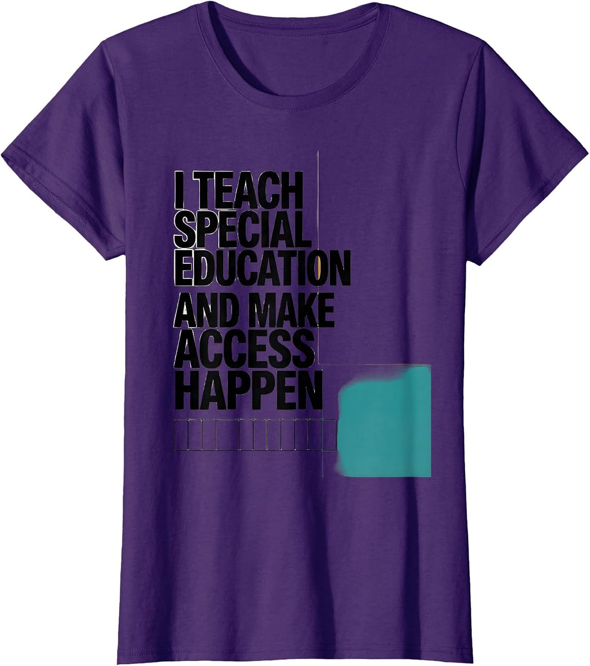 Women's I Teach Special Education And Make Access Happen Teacher T-Shirt - Purple
