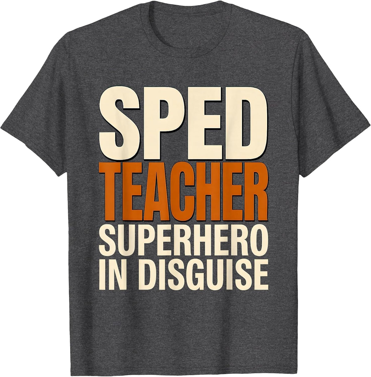Sped Teacher Superhero In Disguise Design T-Shirt - Dark Heather Grey