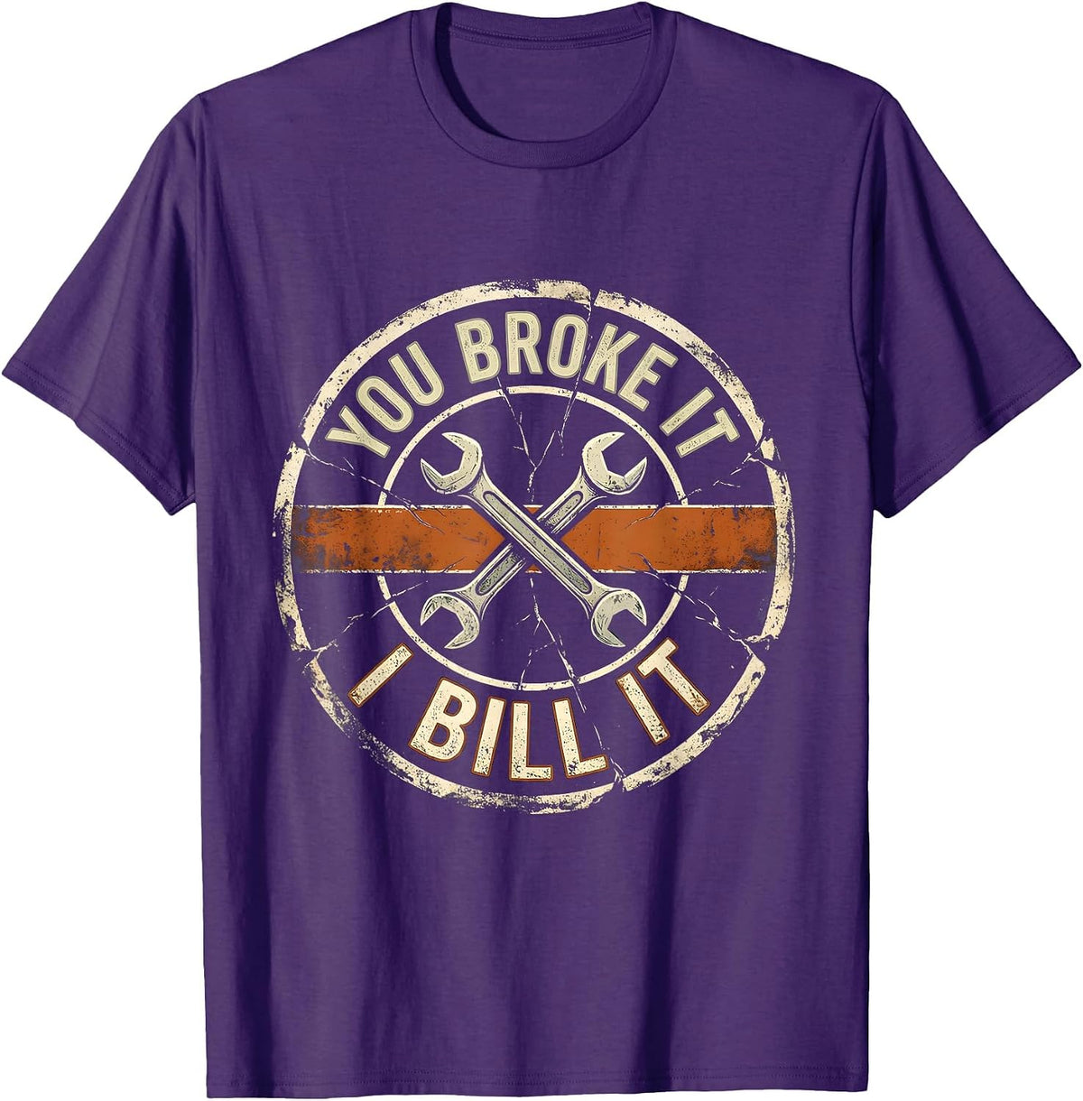 Men's You Broke It, I Bill It Funny Mechanic Hourly Rate Auto T-Shirt - Purple