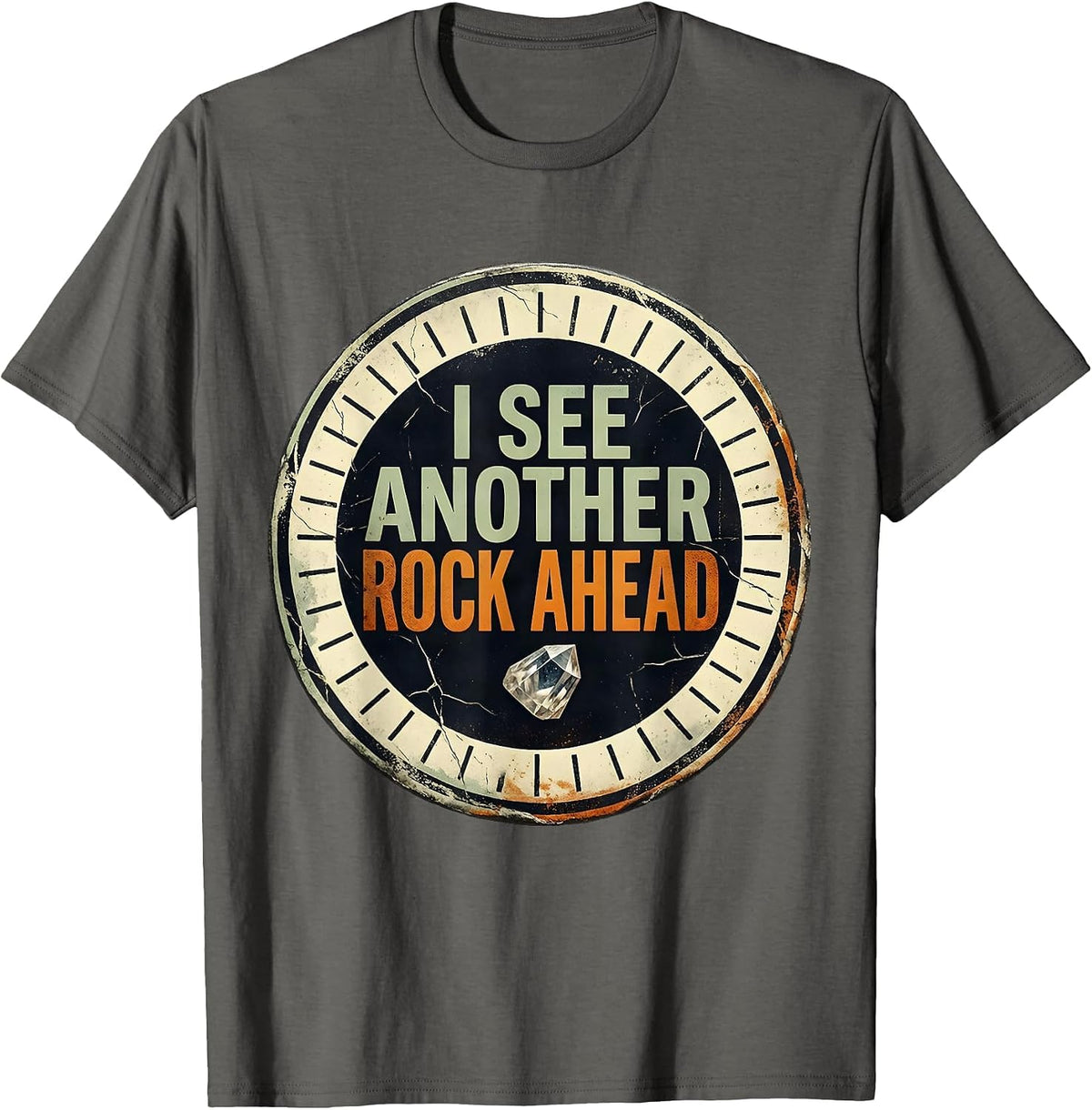 Men's I See Another Rock Ahead Distressed Rock Collector Geology T-Shirt - Asphalt Grey