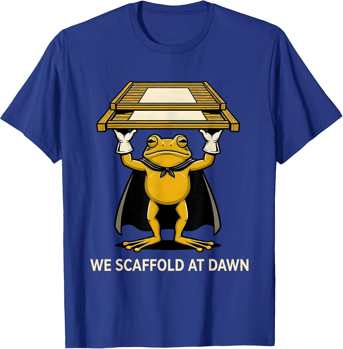 We Scaffold At Dawn Funny Frog Teacher Back to School T-Shirt - Royal Blue