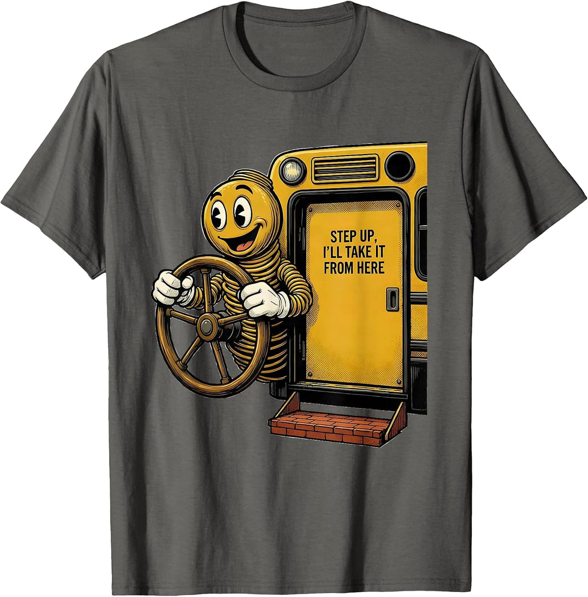 Step Up I'll Take It From Here Retro Cartoon School Bus T-Shirt - Asphalt Grey