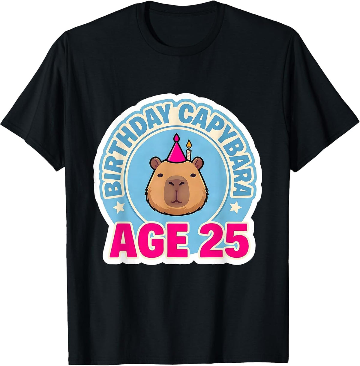 Men's Birthday Capybara Age 25 Kawaii Pun Animal Lover Gift T-Shirt - Black