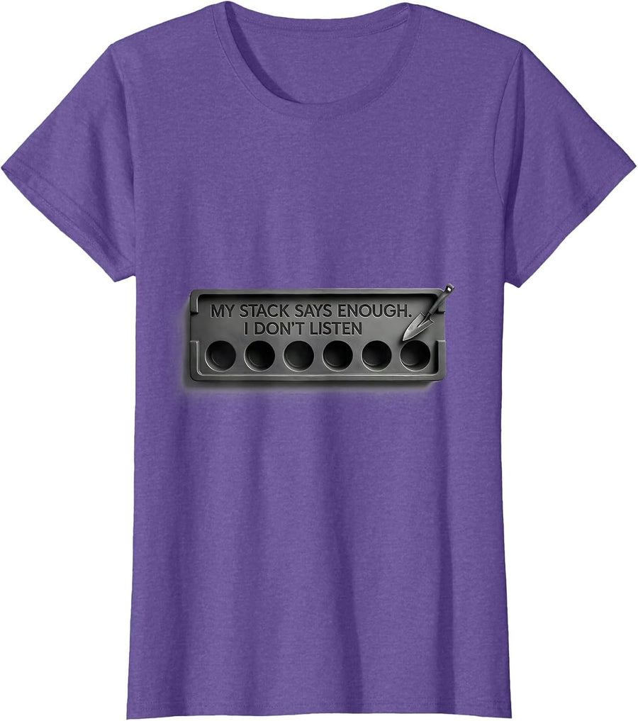 My Stack Says Enough I Don't Listen Funny Poker Player T-Shirt - Purple Heather