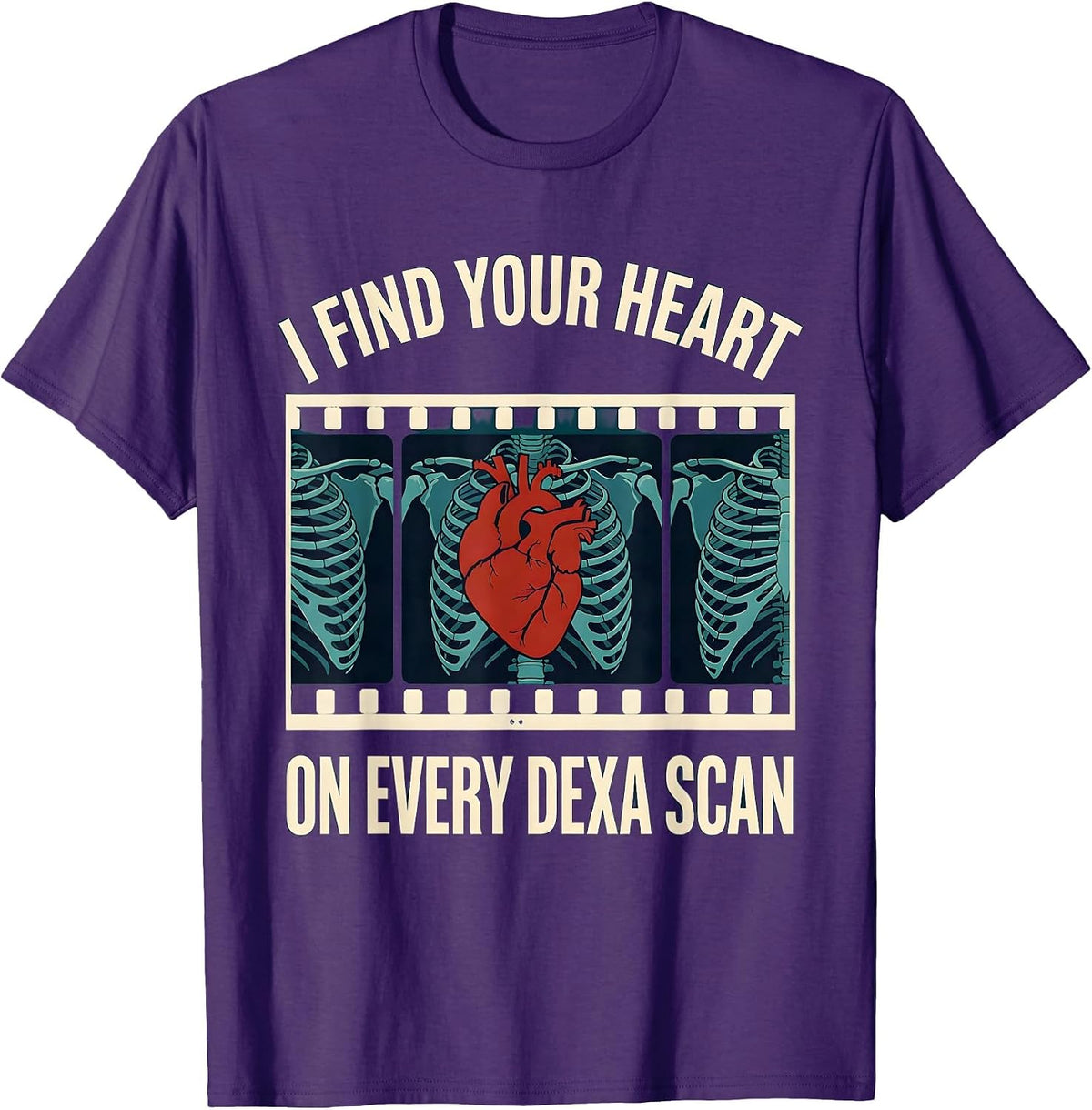 I Find Your Heart On Every DEXA Scan Funny Radiology Tech T-Shirt - Purple