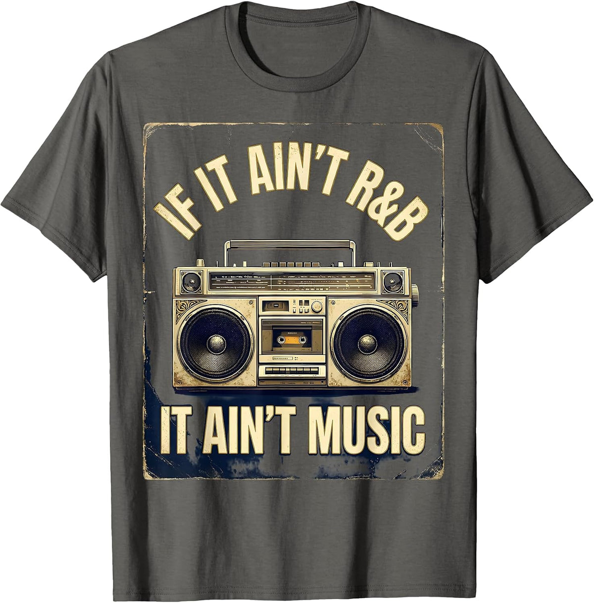 Men's If It Ain't R&B It Ain't Music Vintage Retro Old-School T-Shirt - Asphalt Grey