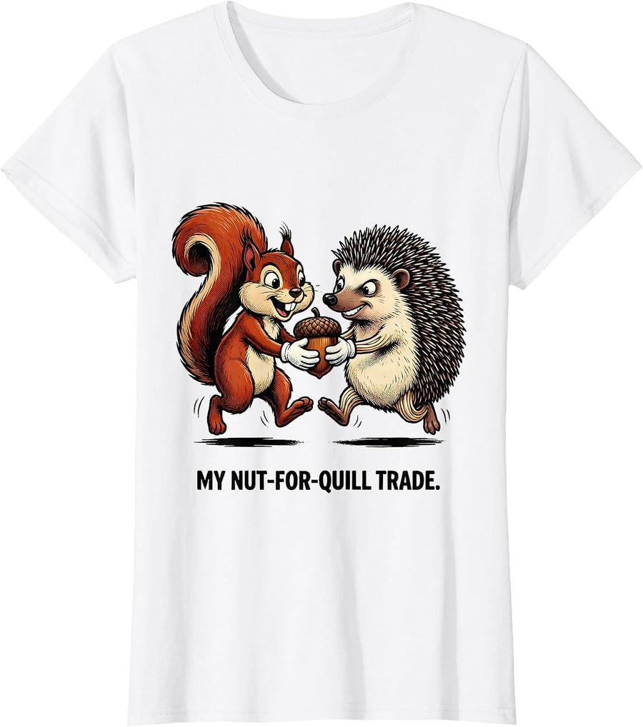 Women's My Nut-For-Quill Trade Retro Cartoon Squirrel Hedgehog T-Shirt - White