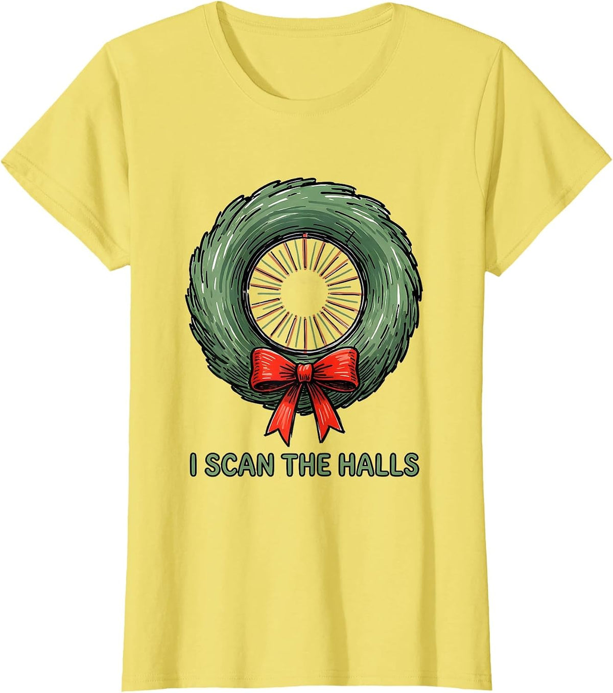 I Scan The Halls Radiology Tech Christmas Humor T-Shirt - Lemon Yellow
