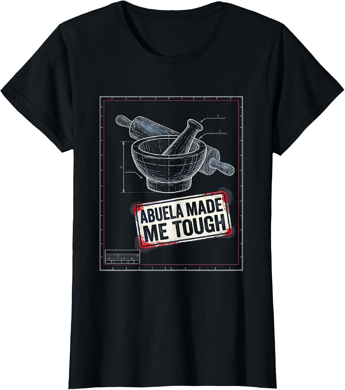 Women's Abuela Made Me Tough Mexican Heritage Design T-Shirt - Black
