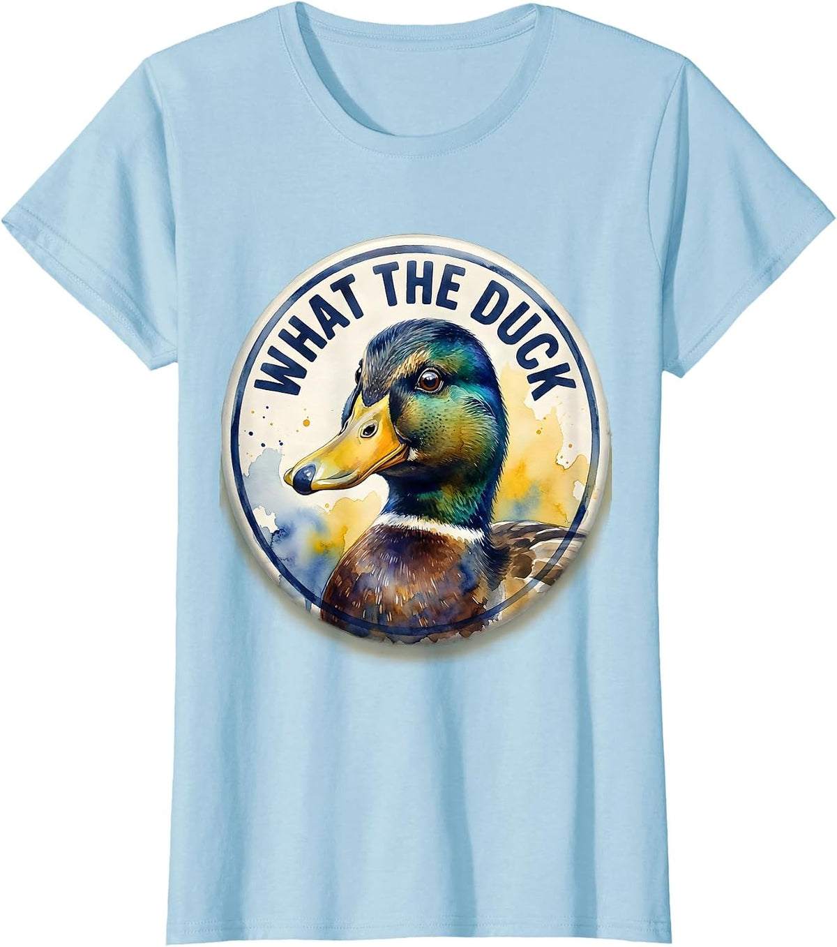 What The Duck Funny Bird Lover Farmer Absurdist Humor T-Shirt - Baby Blue
