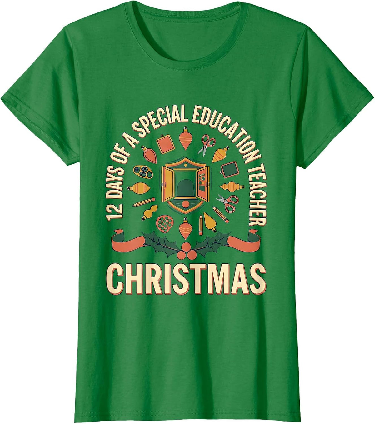 Women's 12 Days Of A Special Education Teacher Christmas Special Ed T-Shirt - Kelly Green