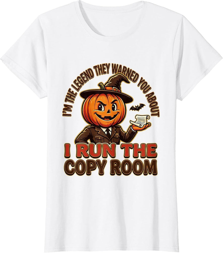 Women's I'm The Legend They Warned You About, I Run The Copy Room T-Shirt - White