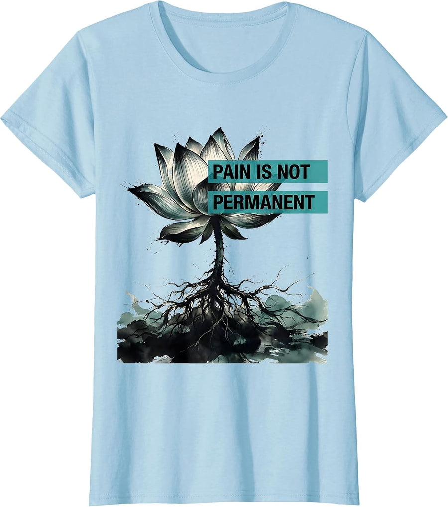 Women's Pain Is Not Permanent Suicide Awareness Design T-Shirt - Baby Blue