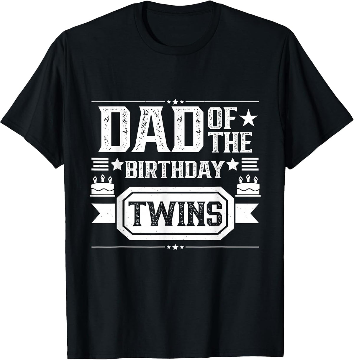 Dad of The Birthday Twins Cute Twin Celebrate Father Daddy T-Shirt - Black