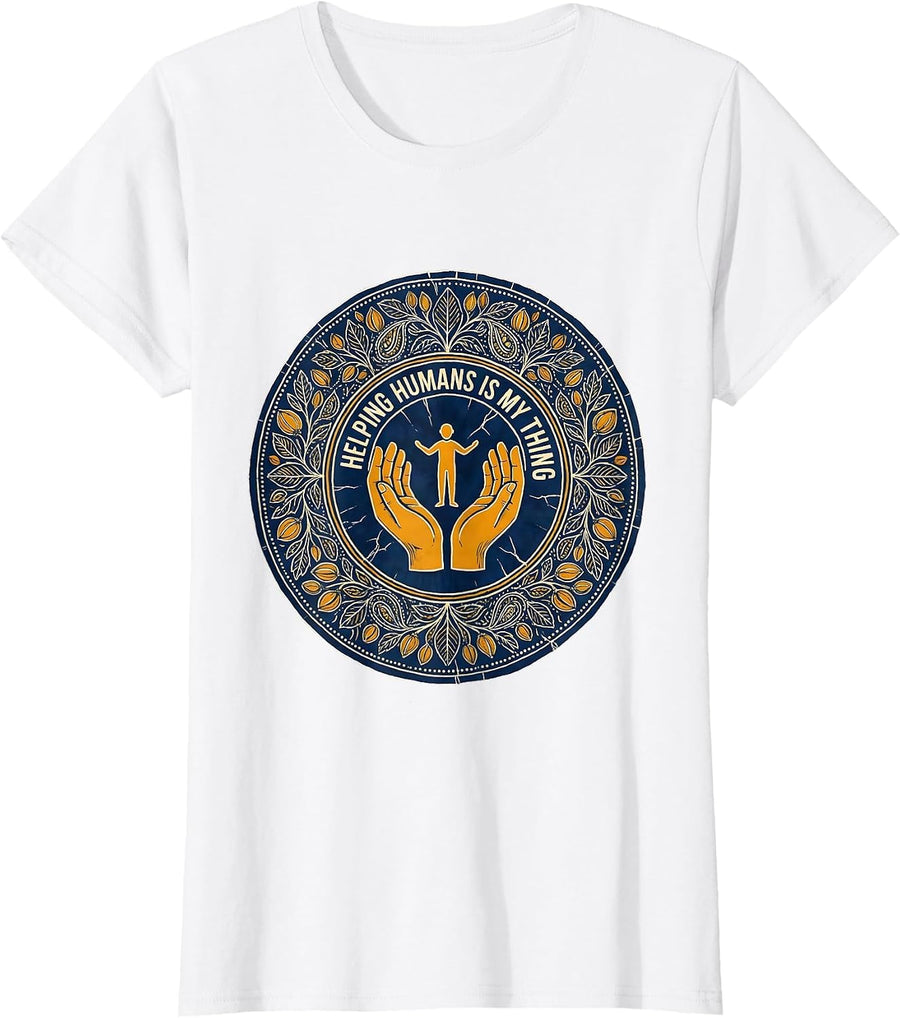 Women's Helping Humans Is My Thing Social Worker Design T-Shirt - White