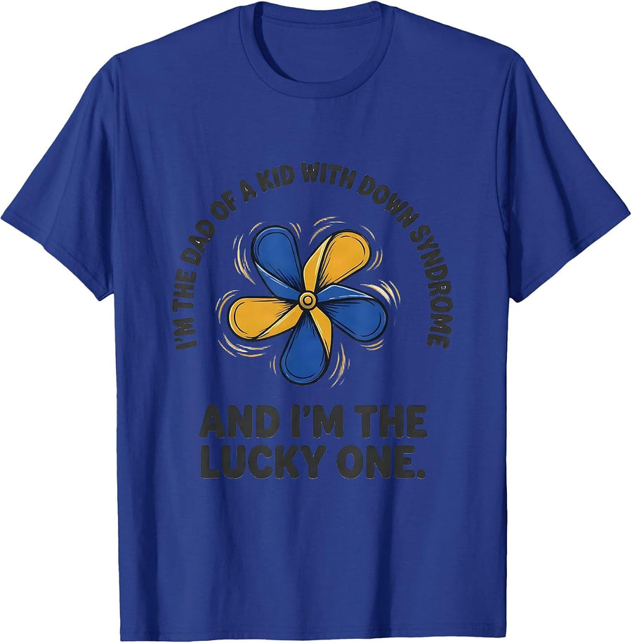 Im The Dad Of A Kid With Down Syndrome Lucky One Support T-Shirt - Royal Blue