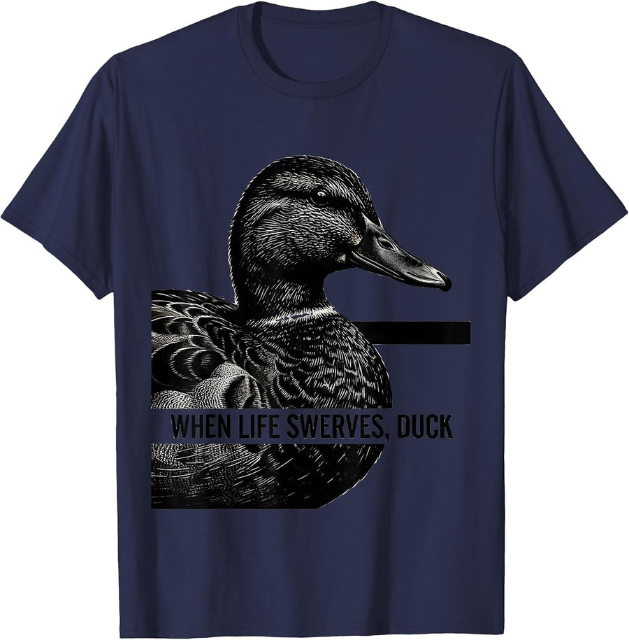 When Life Swerves Duck Funny Duck Lover Novelty Gift T-Shirt - Navy Blue