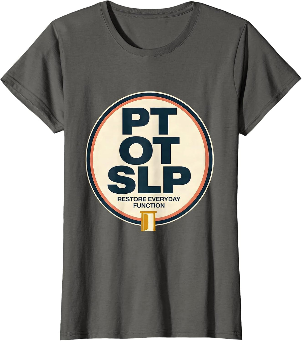 Women's PT / OT / SLP Restore Everyday Function Rehab Team T-Shirt - Asphalt Grey