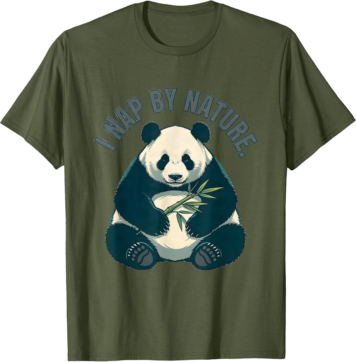 I Nap By Nature Funny Panda Lover Cute Animal Humor T-Shirt - Olive Green