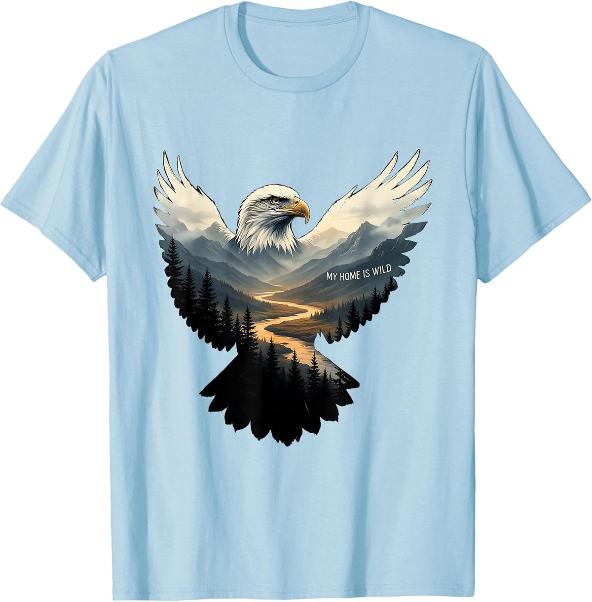 Men's My Home Is Wild Eagle Forest Wildlife Nature Lover Art T-Shirt - Baby Blue