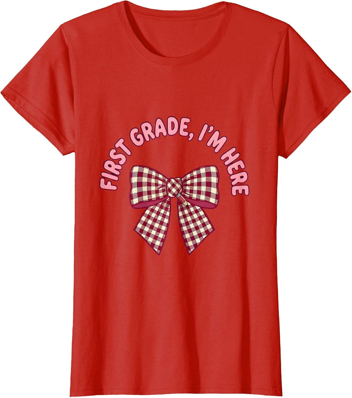 First Grade I'm Here Cute Coquette Bow Back to School Gift T-Shirt - Red