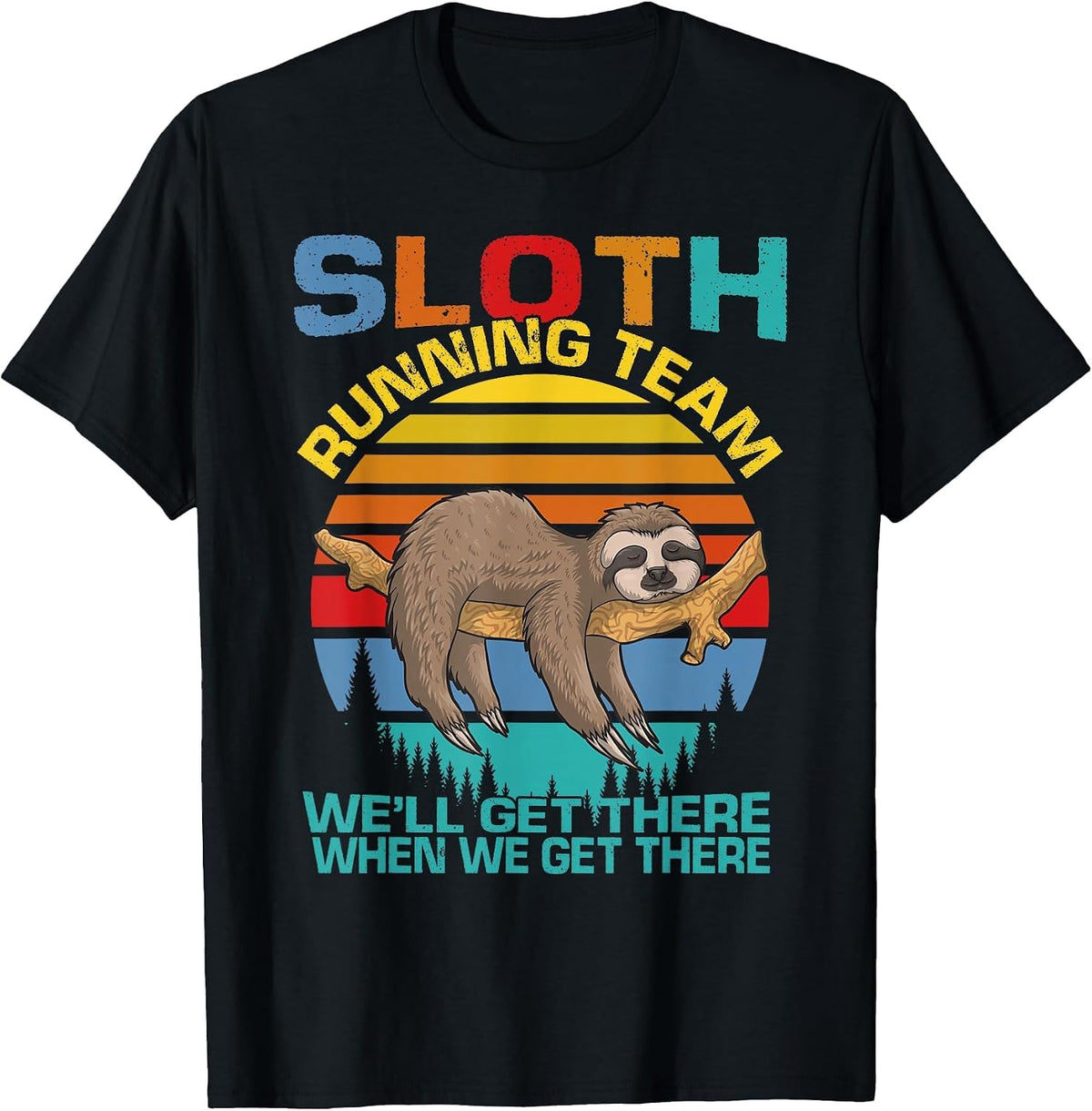 Vintage Sloth Running Team We'll Get There Funny Sloth T-Shirt - Black