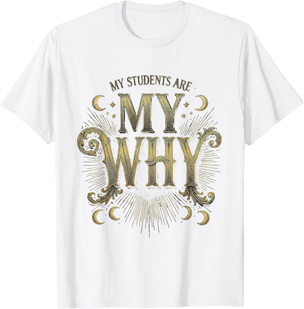 Men's My Students Are My Why Special Education Teacher T-Shirt - White