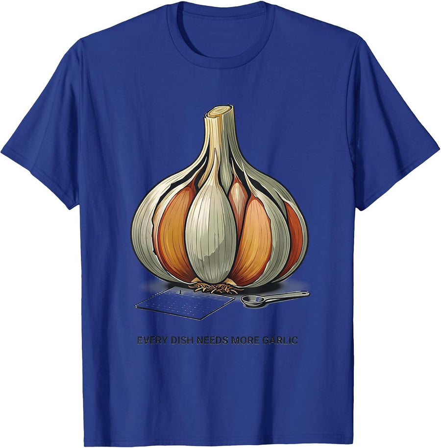 Every Dish Needs More Garlic Funny Garlic Lover Cooking T-Shirt - Royal Blue