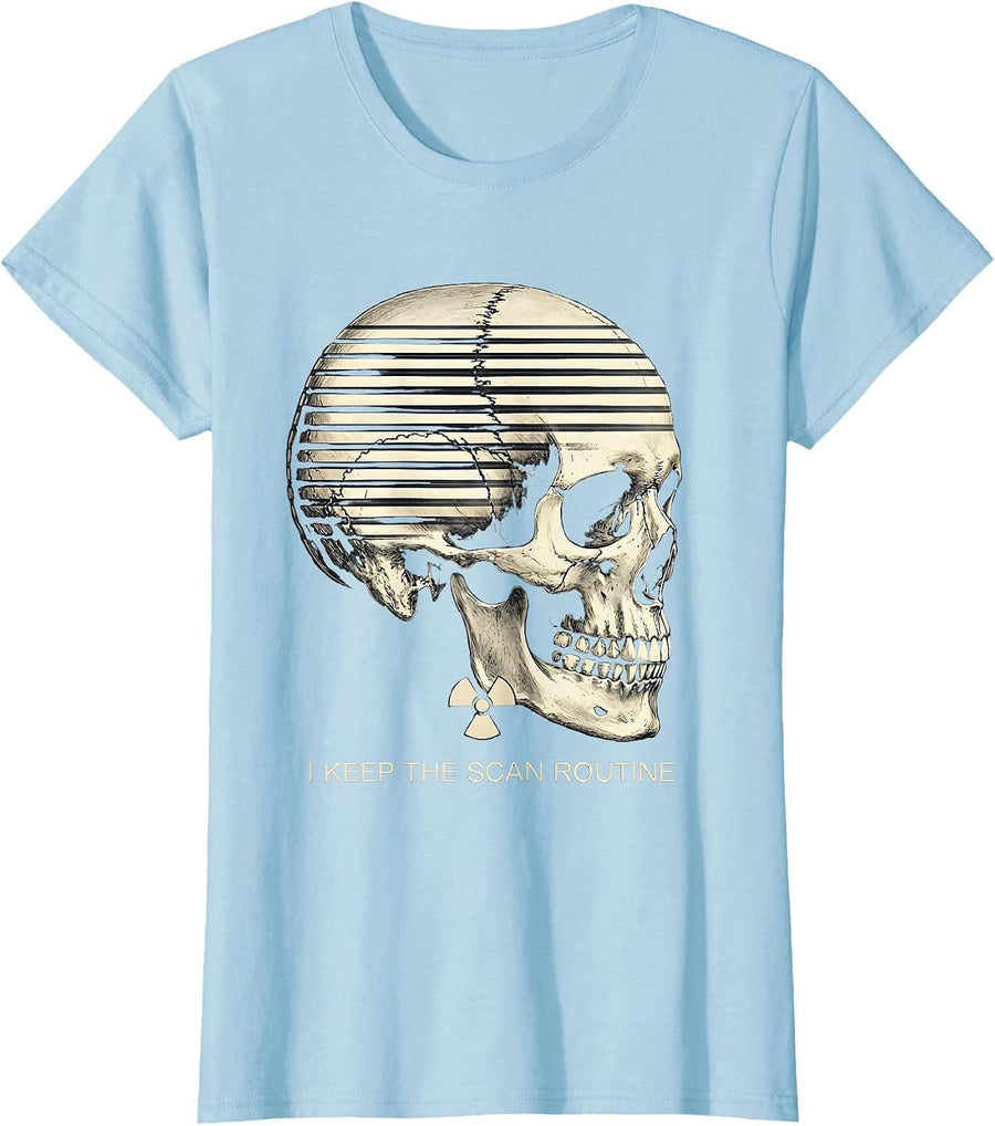 Women's I Keep The Scan Routine Funny Radiology Tech Rad Tech Humor T-Shirt - Baby Blue