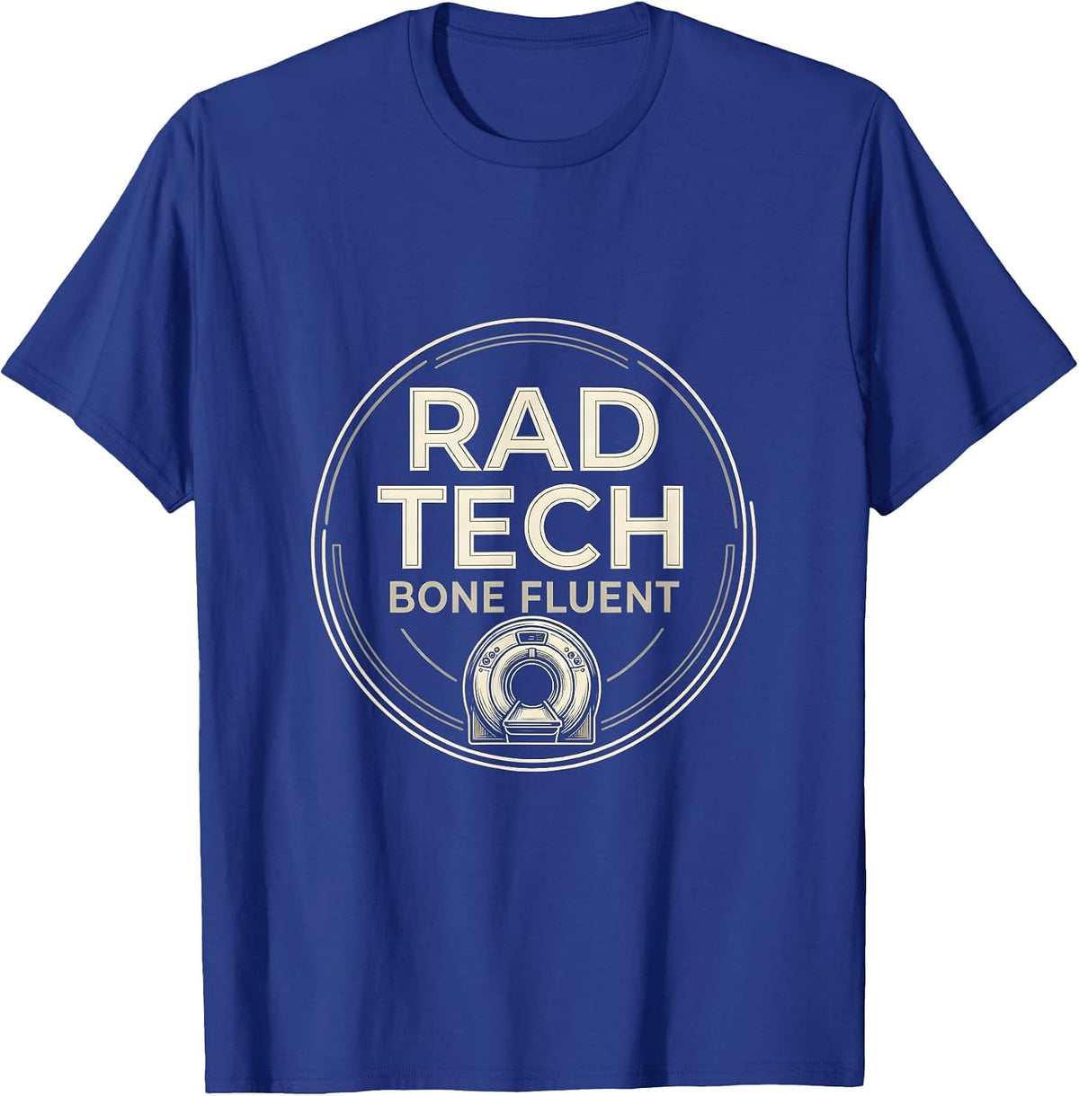 Men's Rad Tech Bone Fluent Funny Radiology Tech Humor Gift T-Shirt - Royal Blue