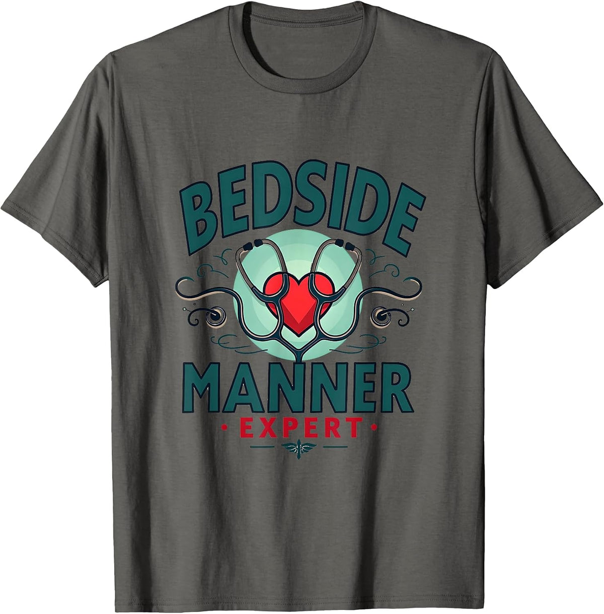 Bedside Manner Expert Nursing Design T-Shirt - Asphalt Grey