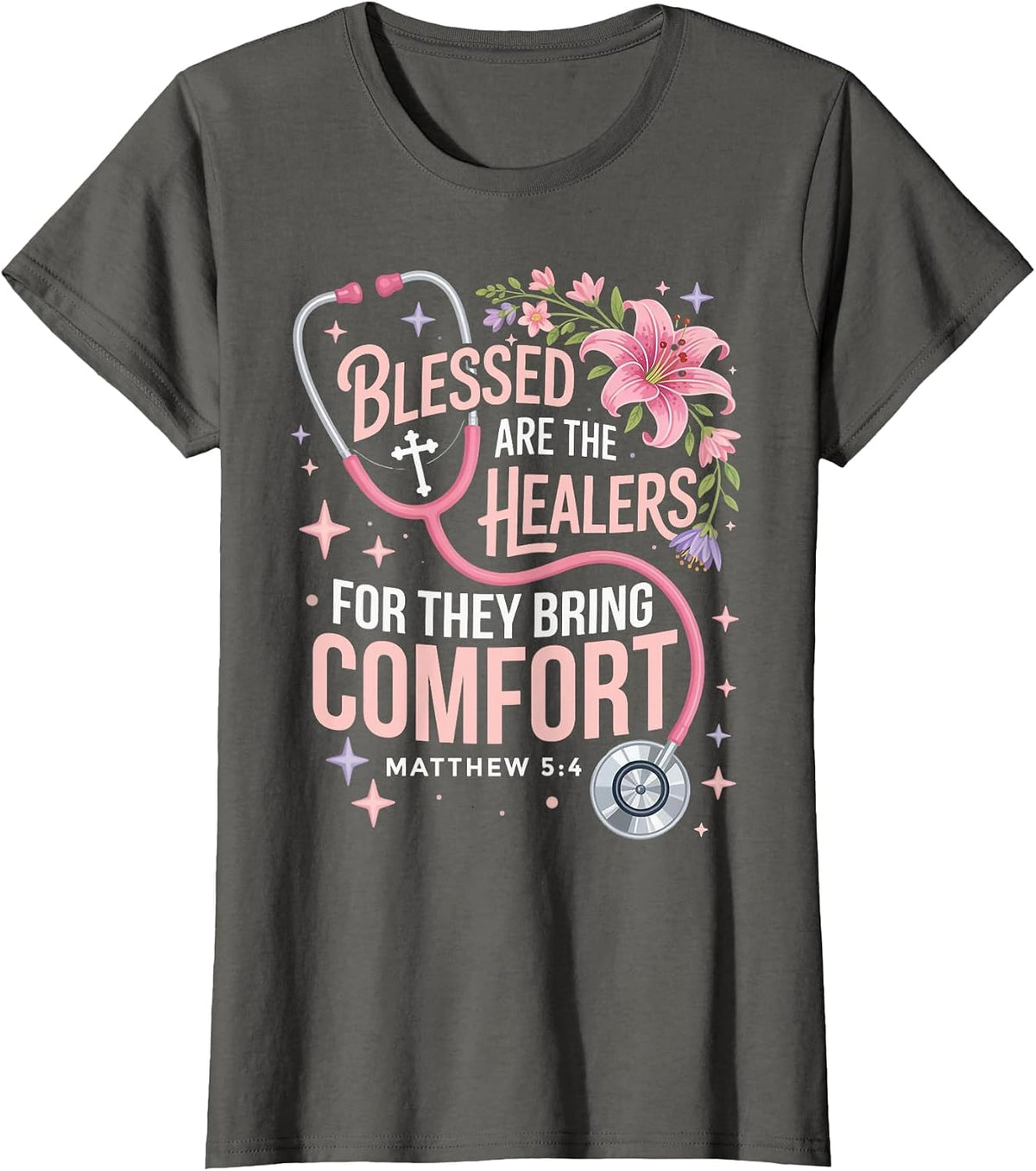 Blessed are The Healers Jesus Faith God CNA Christian Nurse T-Shirt - Asphalt Grey