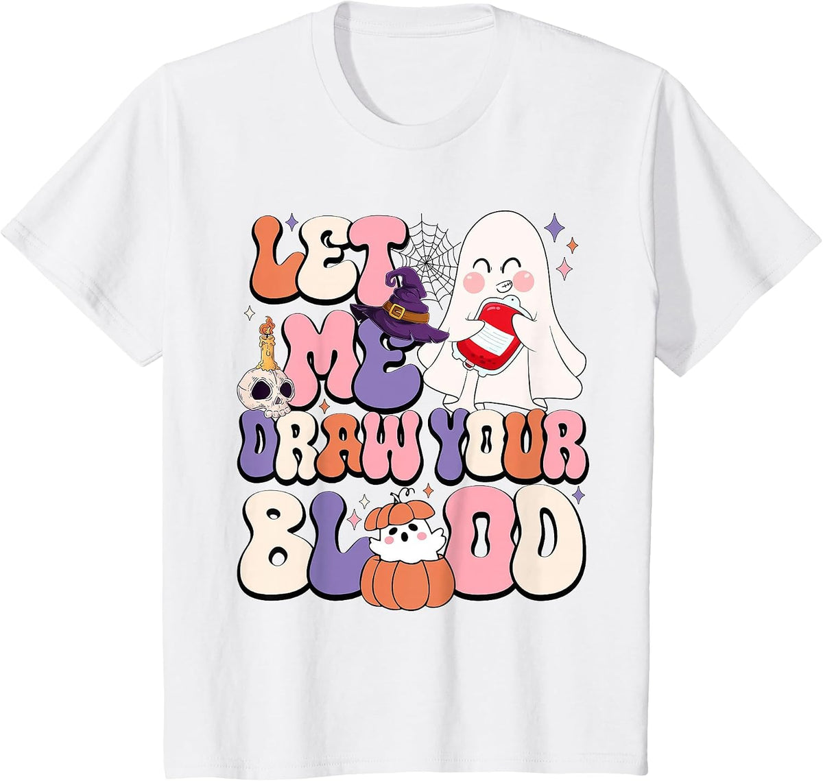 Let Me Draw Your Blood Halloween Phlebotomist Phlebotomy T-Shirt - White