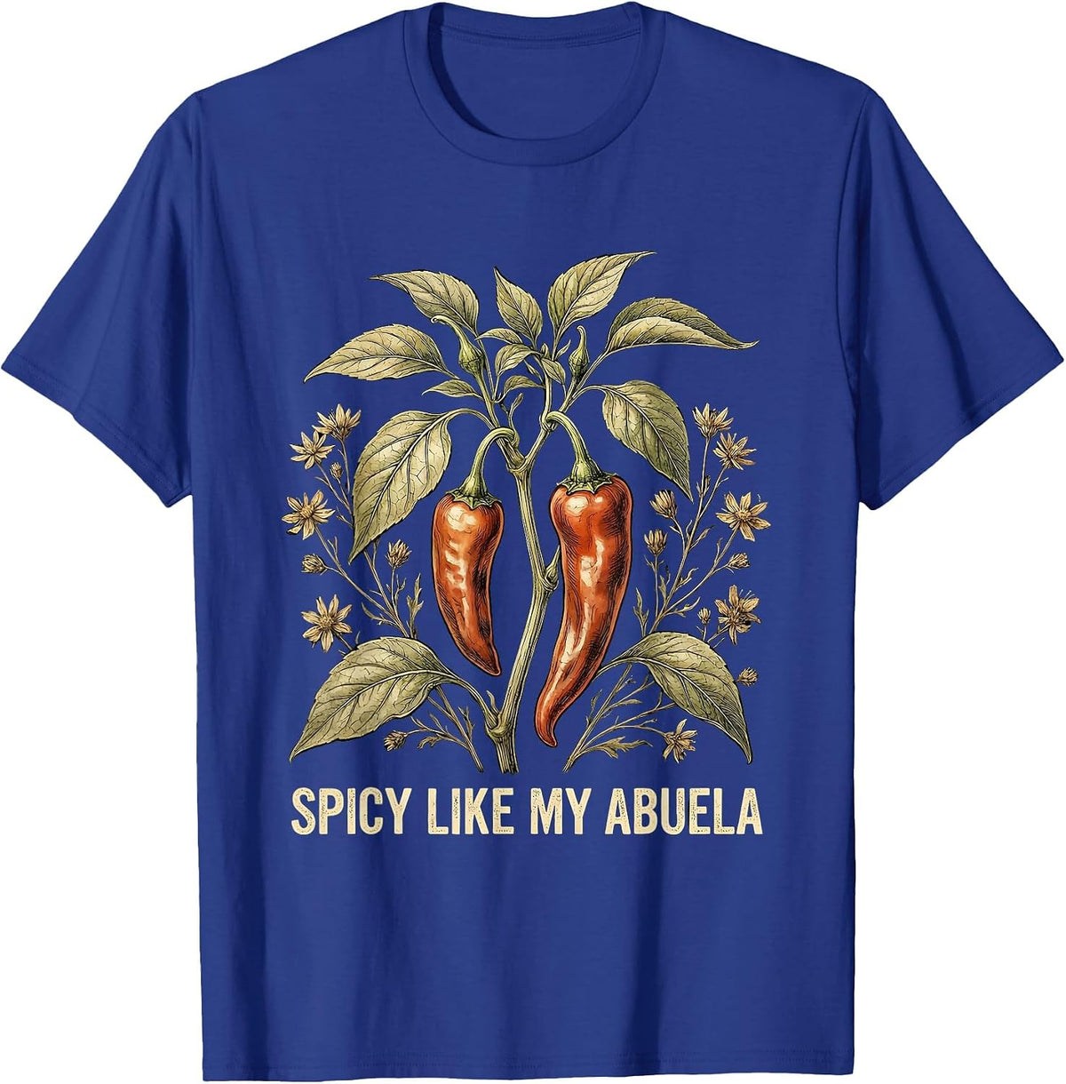 Spicy Like My Abuela Mexican Heritage Design T-Shirt - Royal Blue