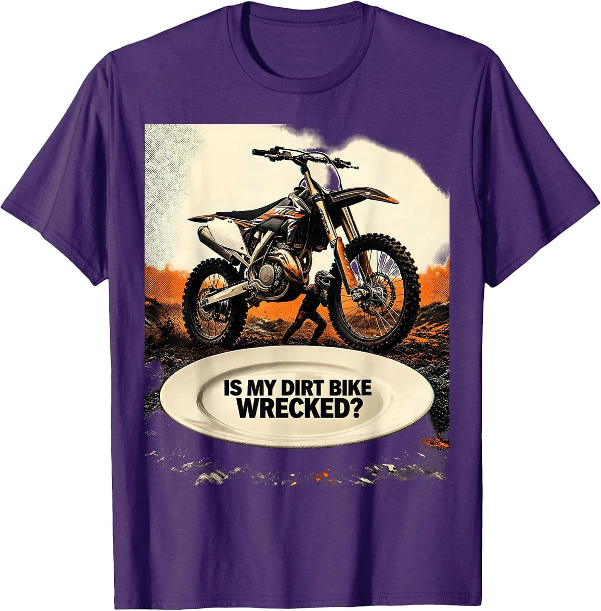 Is My Dirt Bike Wrecked Funny Motocross Dirt Bike Biker Gift T-Shirt - Purple