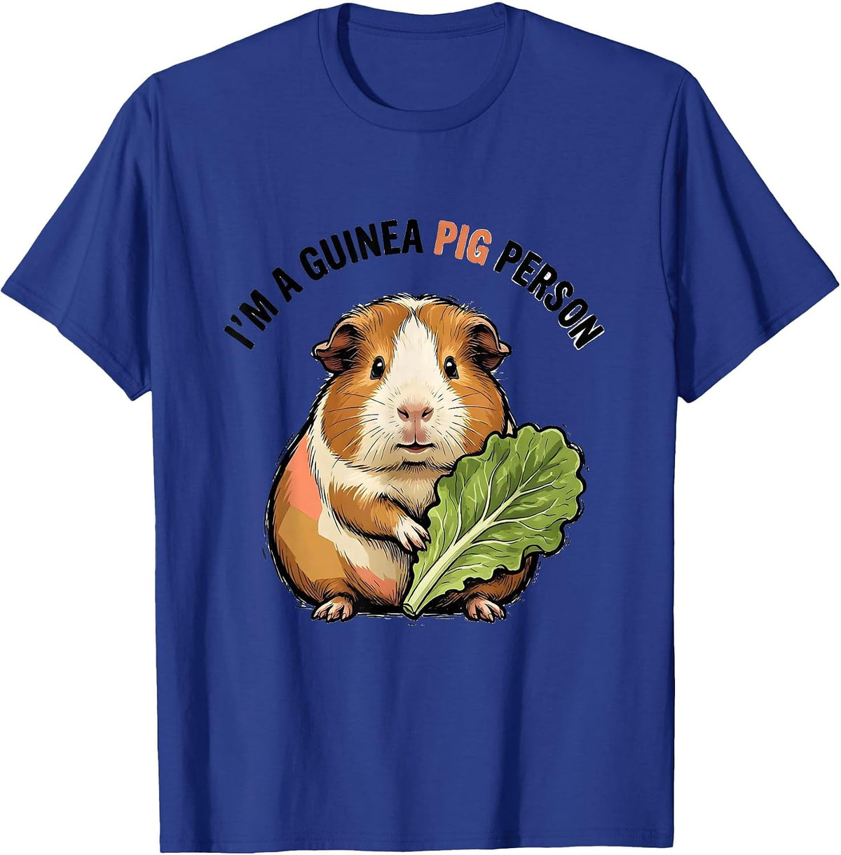 Men's I’m A Guinea Pig Person Funny Pig Lover Animal Humor T-Shirt - Royal Blue