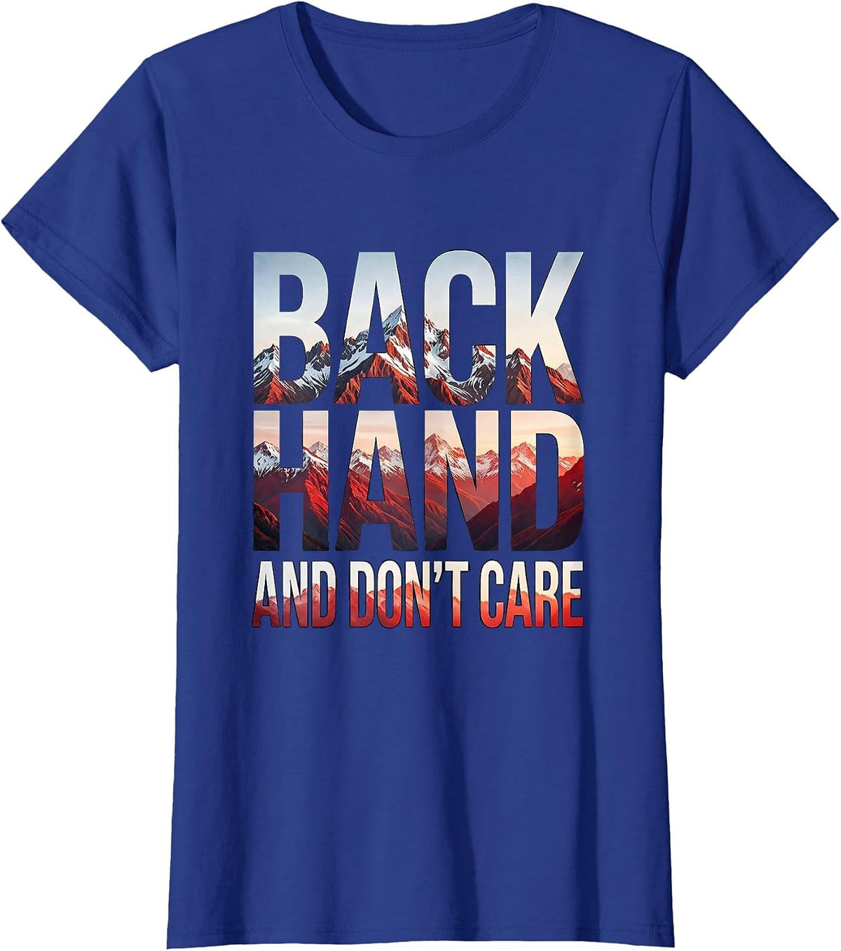 Women's Backhand and Don't Care Tennis Design T-Shirt - Royal Blue