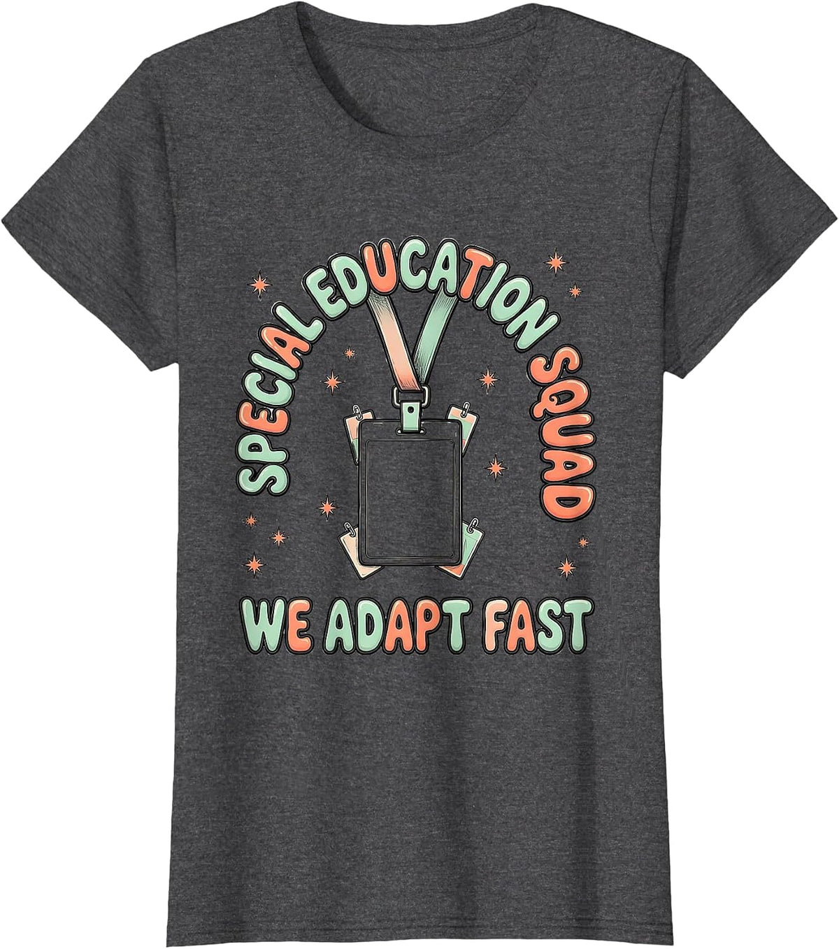 Women's Special Education Squad We Adapt Fast Teacher Appreciation T-Shirt - Dark Heather Grey